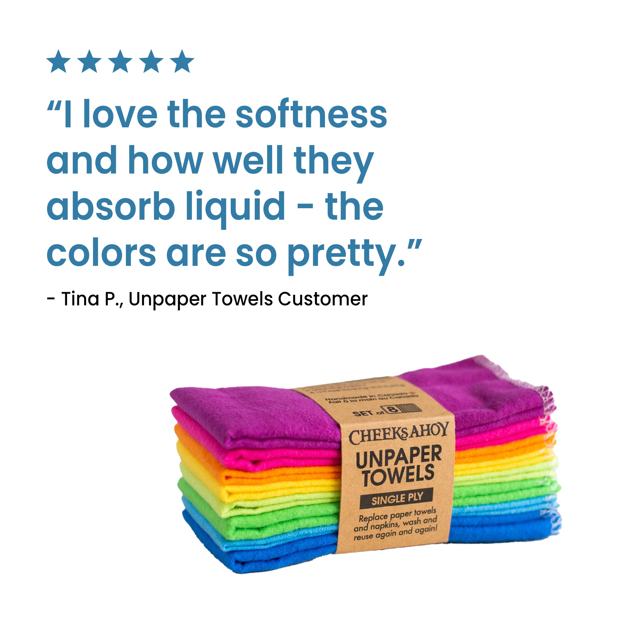 A customer review with a five-star rating is shown with a stack of brightly colored Cheeks Ahoy Unpaper Towels. The review praises the towels' softness, absorbency and pretty colors. The towels are shown in a rainbow pattern and are held together by a paper band.