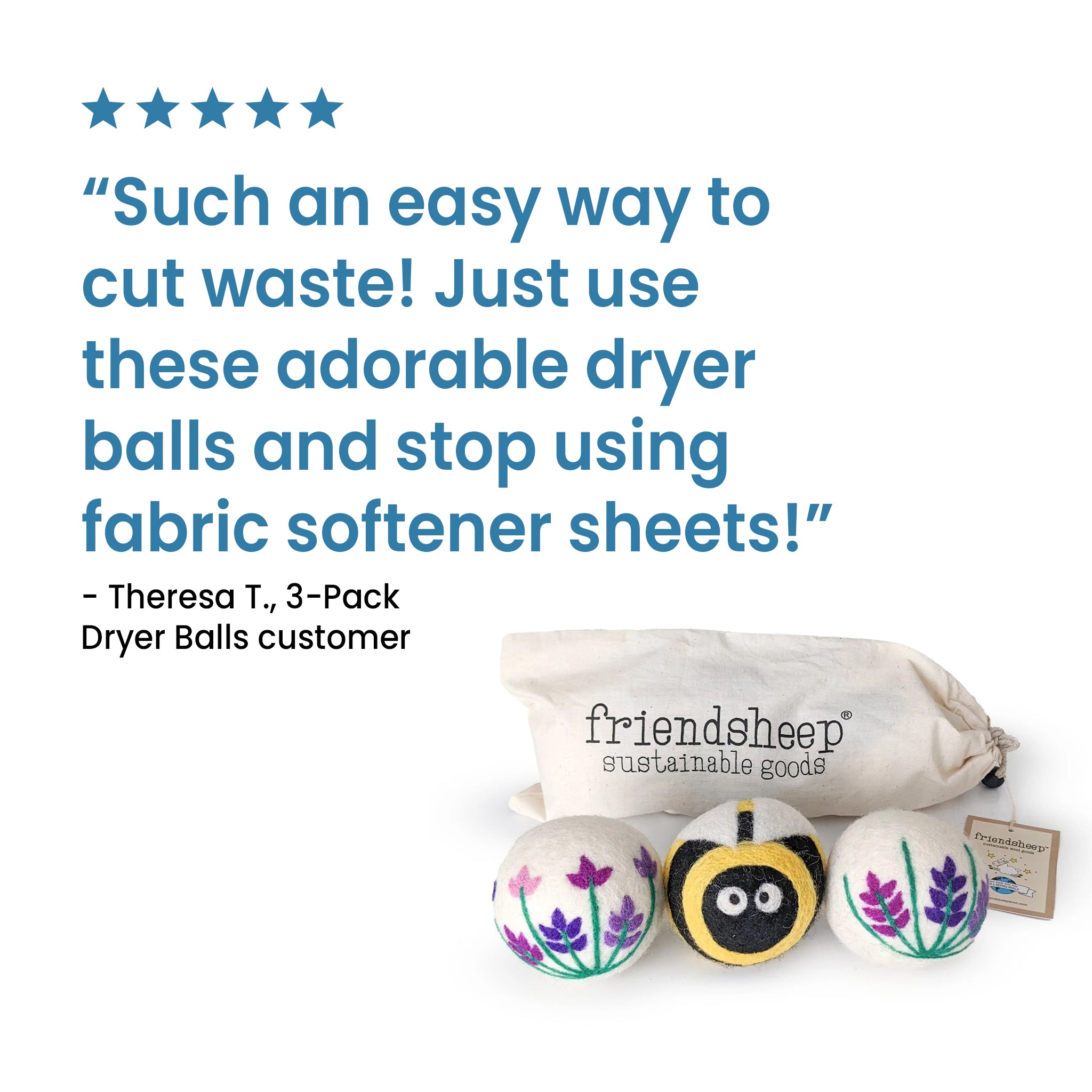 A five-star review is shown for the "Friendsheep" dryer balls with the text "Such an easy way to cut waste! Just use these adorable dryer balls and stop using fabric softener sheets!". The background shows the Friendsheep tote bag with the ladybug, bee and flower dryer balls.