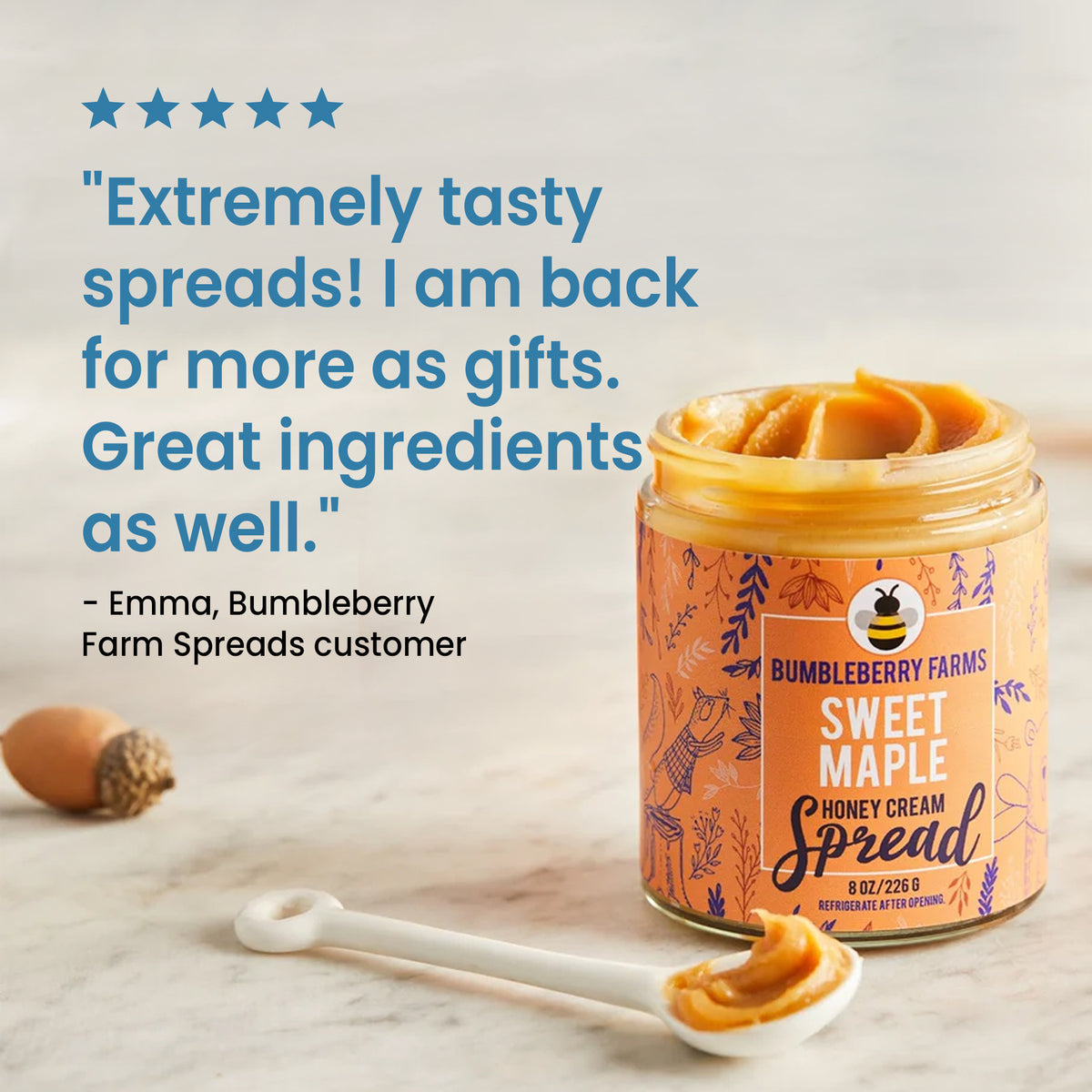 A graphic displays a five-star customer review for Bumbleberry Farm Spreads. The reads "Extremely tasty" and that she is a repeat customer who buys them as gifts. In the background, a jar of Sweet Maple Honey Cream Spread is visible next to a spoonful of the product.